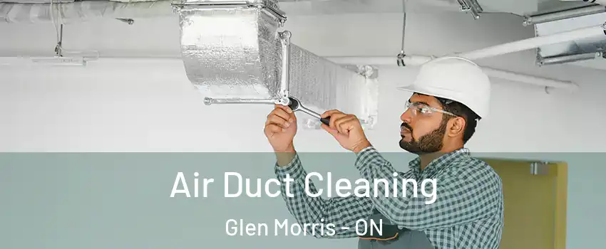  Air Duct Cleaning Glen Morris - ON