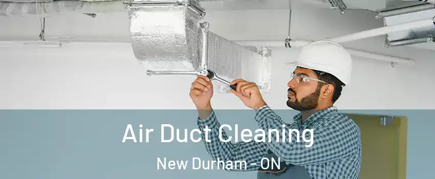 Air Duct Cleaning New Durham - ON