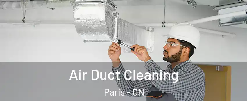  Air Duct Cleaning Paris - ON