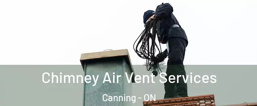  Chimney Air Vent Services Canning - ON