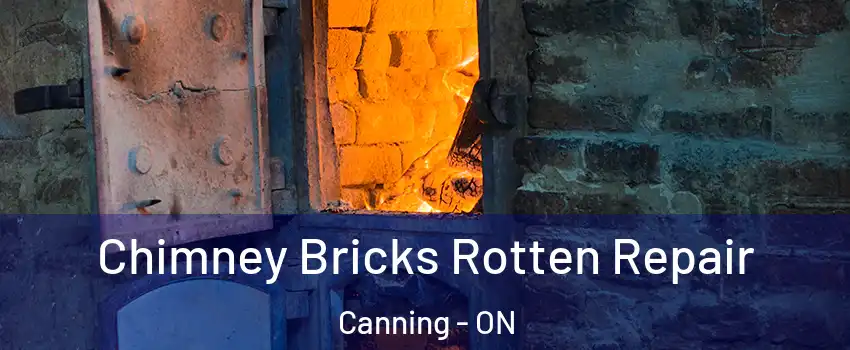 Chimney Bricks Rotten Repair Canning - ON