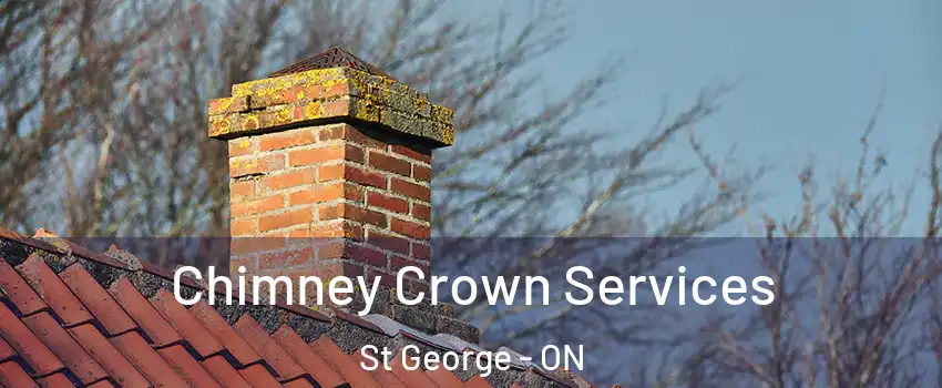 Chimney Crown Services St George - ON