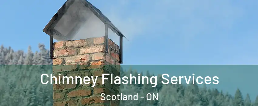Chimney Flashing Services Scotland - ON