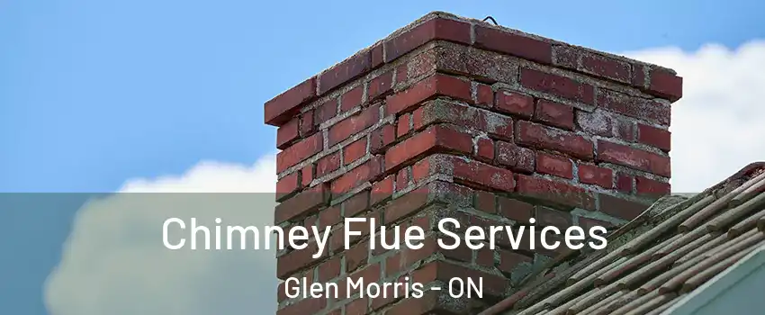  Chimney Flue Services Glen Morris - ON