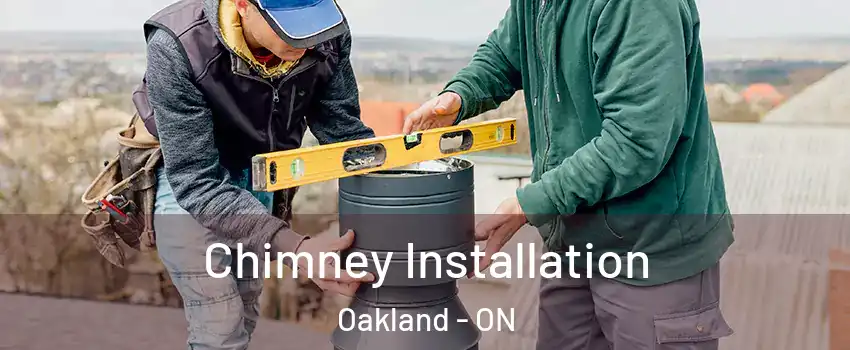Chimney Installation Oakland - ON