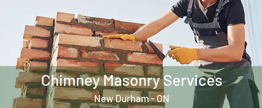  Chimney Masonry Services New Durham - ON