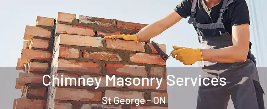  Chimney Masonry Services St George - ON