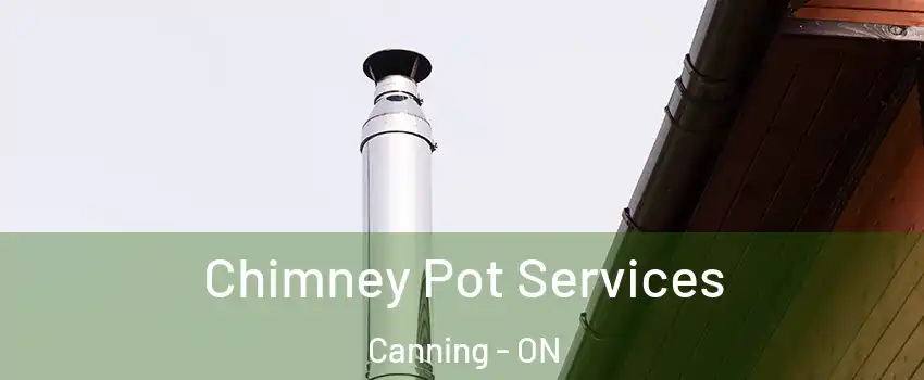  Chimney Pot Services Canning - ON