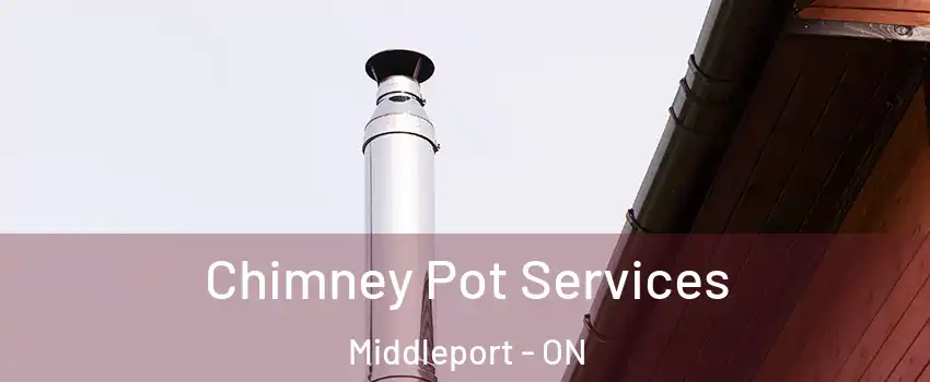  Chimney Pot Services Middleport - ON