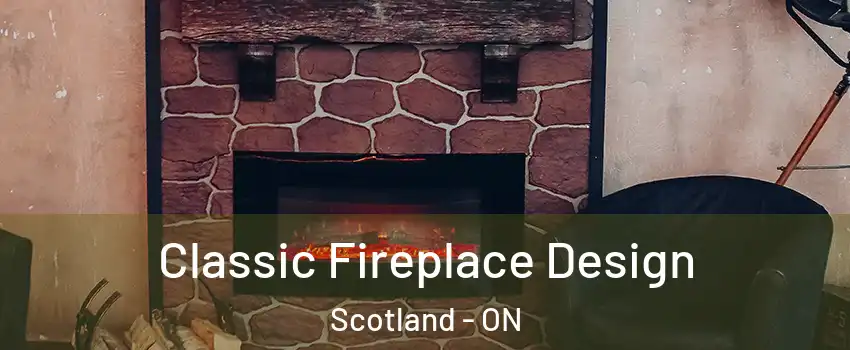  Classic Fireplace Design Scotland - ON