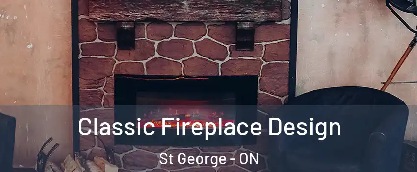  Classic Fireplace Design St George - ON