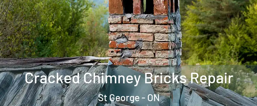 Cracked Chimney Bricks Repair St George - ON