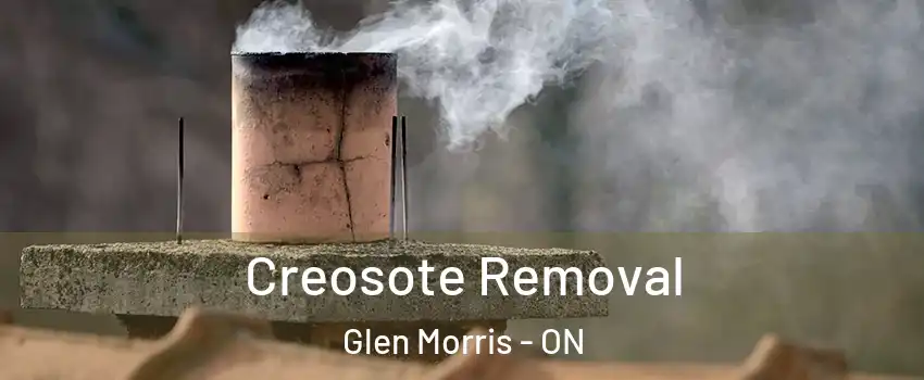  Creosote Removal Glen Morris - ON