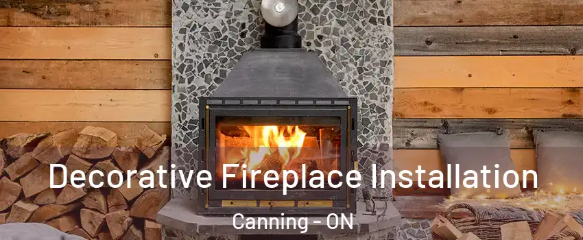  Decorative Fireplace Installation Canning - ON