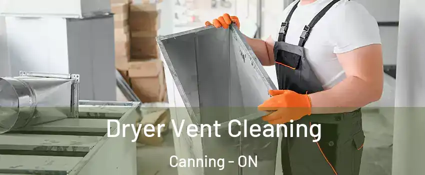  Dryer Vent Cleaning Canning - ON
