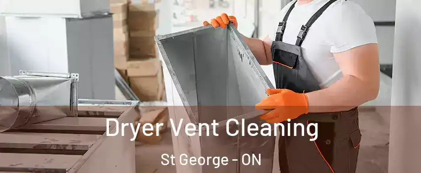 Dryer Vent Cleaning St George - ON