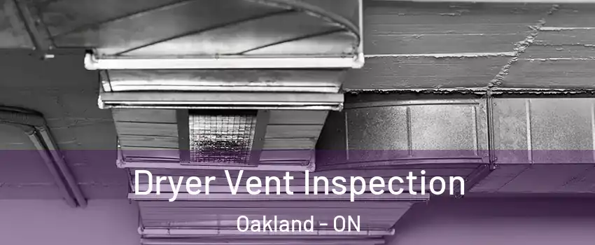  Dryer Vent Inspection Oakland - ON