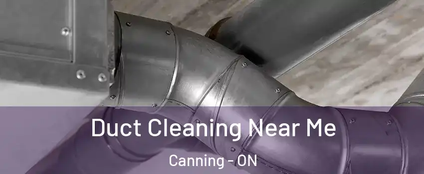  Duct Cleaning Near Me Canning - ON