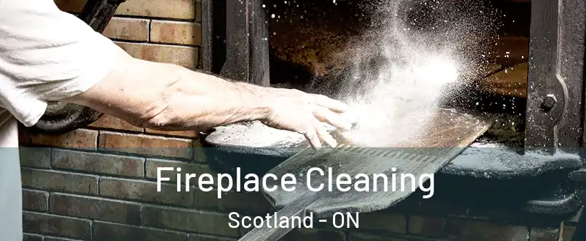Fireplace Cleaning Scotland - ON