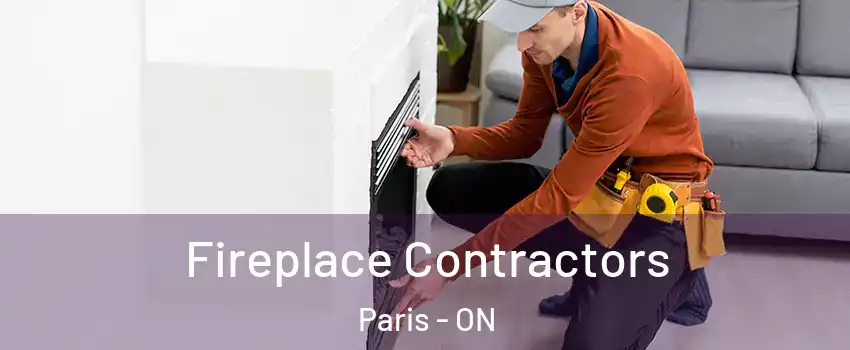  Fireplace Contractors Paris - ON
