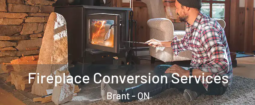 Fireplace Conversion Services Brant - ON