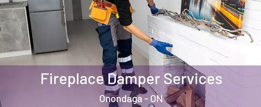 Fireplace Damper Services Onondaga - ON