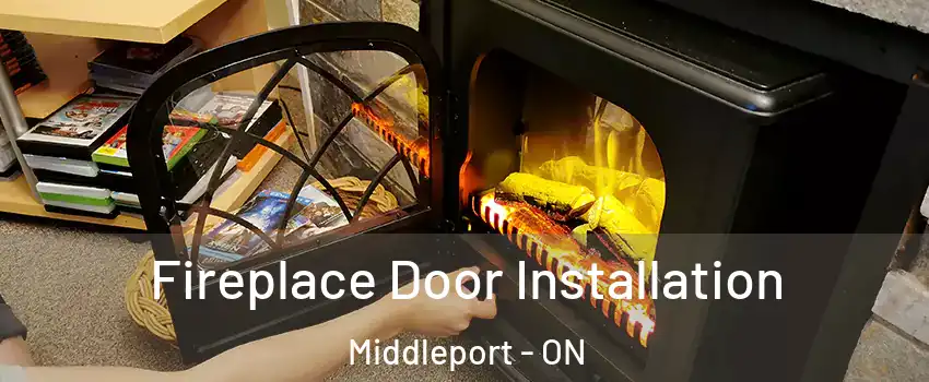  Fireplace Door Installation Middleport - ON