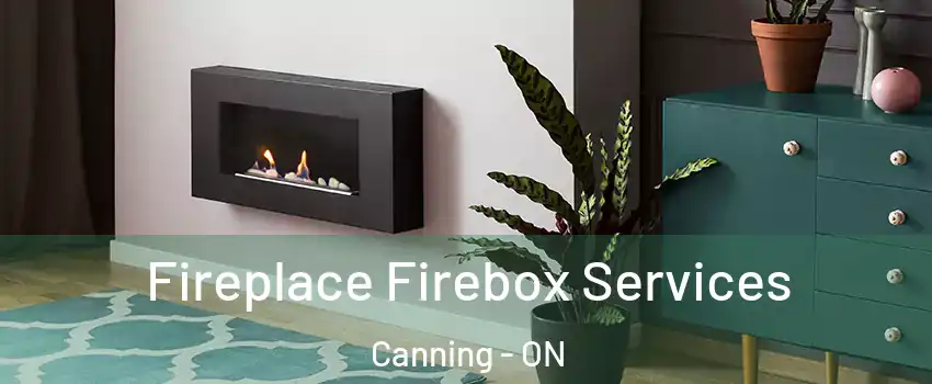 Fireplace Firebox Services Canning - ON
