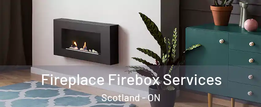  Fireplace Firebox Services Scotland - ON