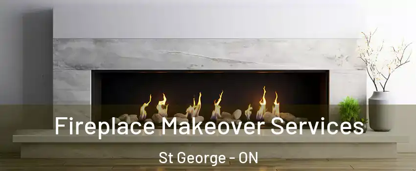  Fireplace Makeover Services St George - ON