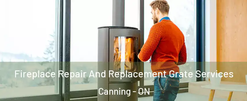  Fireplace Repair And Replacement Grate Services Canning - ON