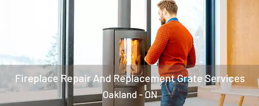  Fireplace Repair And Replacement Grate Services Oakland - ON