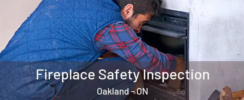  Fireplace Safety Inspection Oakland - ON