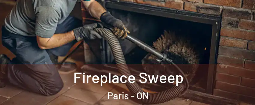  Fireplace Sweep Paris - ON