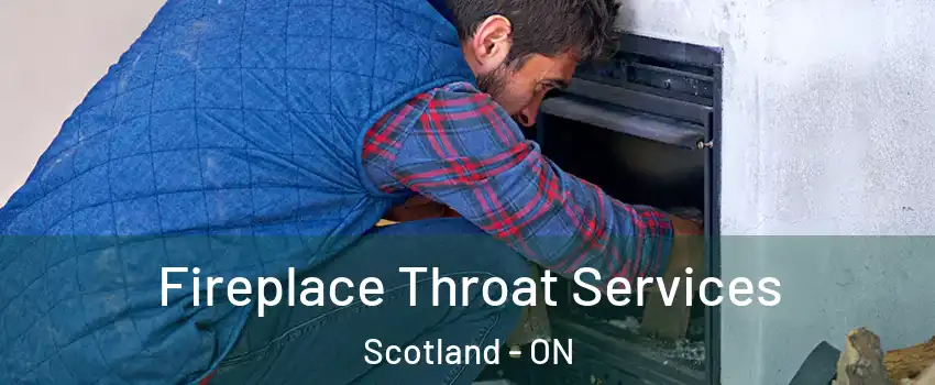 Fireplace Throat Services Scotland - ON