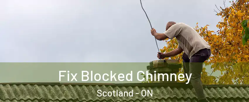  Fix Blocked Chimney Scotland - ON