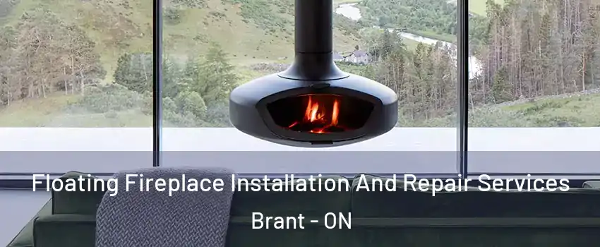  Floating Fireplace Installation And Repair Services Brant - ON