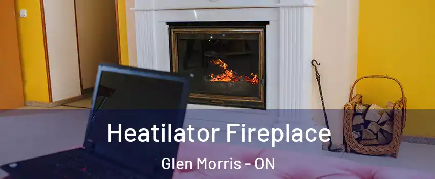  Heatilator Fireplace Glen Morris - ON