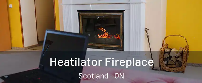  Heatilator Fireplace Scotland - ON
