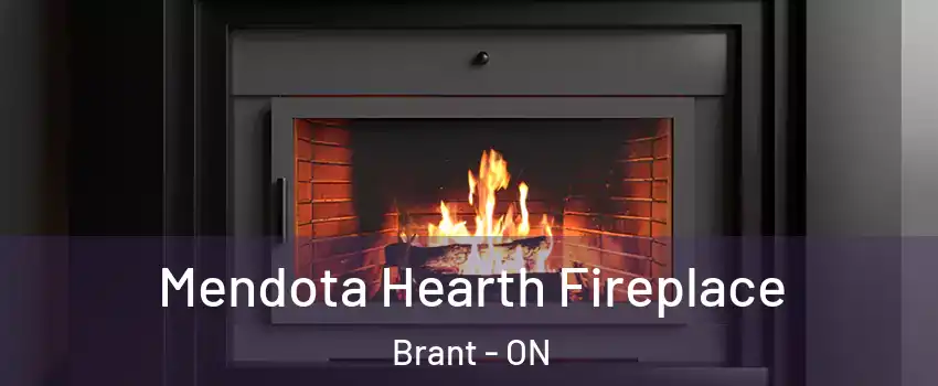  Mendota Hearth Fireplace Brant - ON