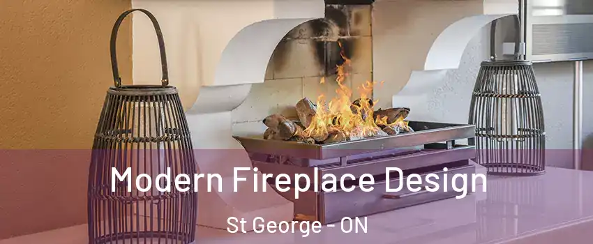  Modern Fireplace Design St George - ON