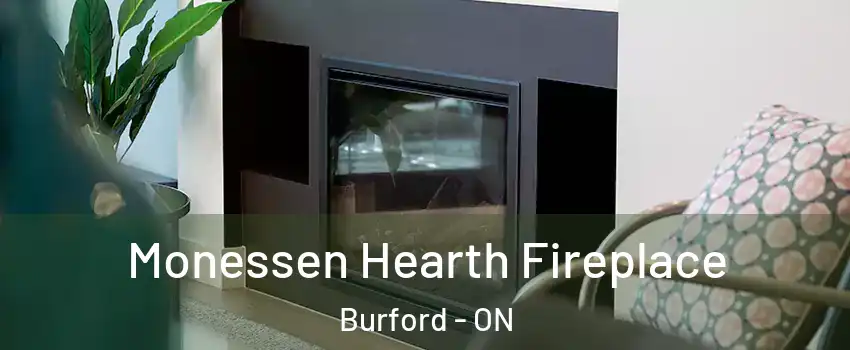  Monessen Hearth Fireplace Burford - ON