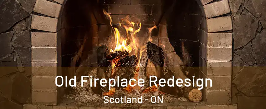  Old Fireplace Redesign Scotland - ON