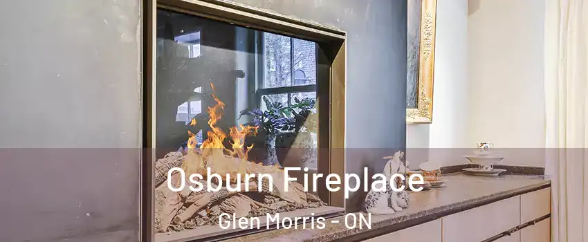 Osburn Fireplace Glen Morris - ON