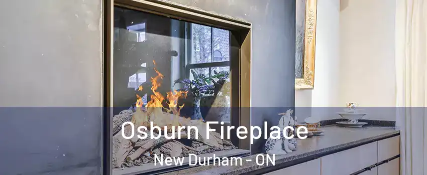 Osburn Fireplace New Durham - ON