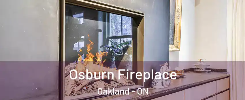 Osburn Fireplace Oakland - ON