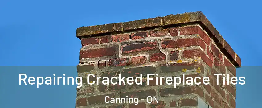  Repairing Cracked Fireplace Tiles Canning - ON
