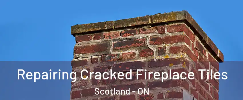  Repairing Cracked Fireplace Tiles Scotland - ON