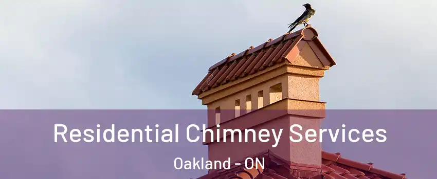  Residential Chimney Services Oakland - ON