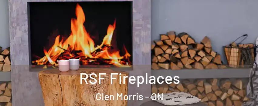 RSF Fireplaces Glen Morris - ON